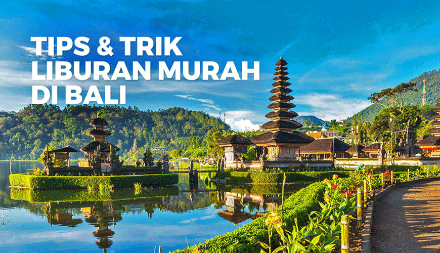 liburan hemat di bali